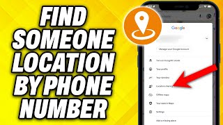 How To Find Someone Location By Phone Number 2025