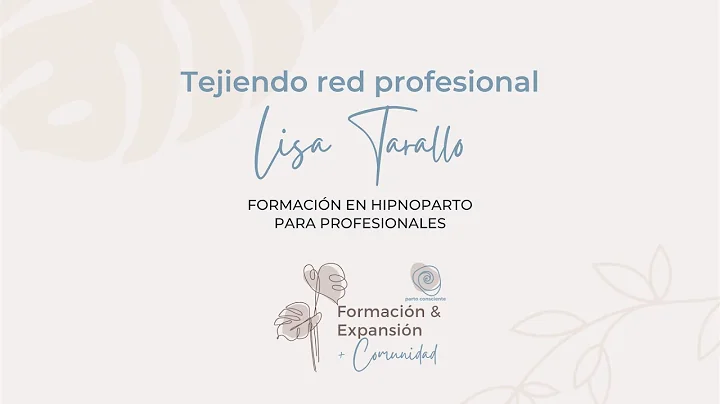 Tejiendo red profesional - Lisa Tarallo