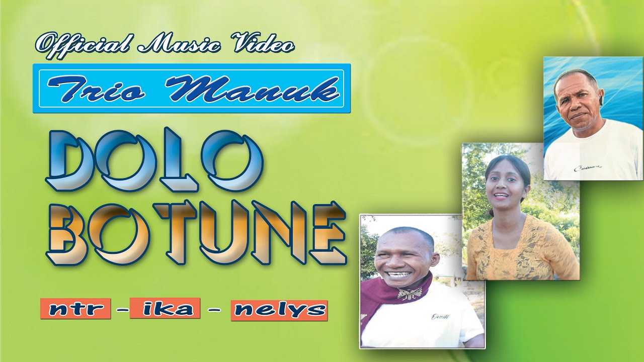 DOLO BOTUNE - TRIO MANUK  -  (OFFICIAL MUSIC VIDEO)