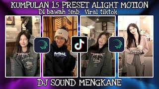 KUMPULAN 15 PRESET ALIGHT MOTION DI BAWAH 5MB || SOUND MENGKANE😋 VIRAL TIKTOK @SIP4Y_