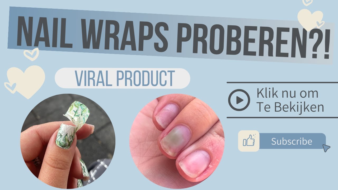 VIRAL NAIL WRAPS: Zijn Ze Écht De Hype Waard?