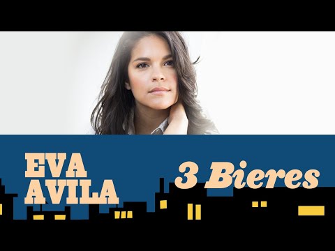 3 Bières #516 avec Eva Avila!