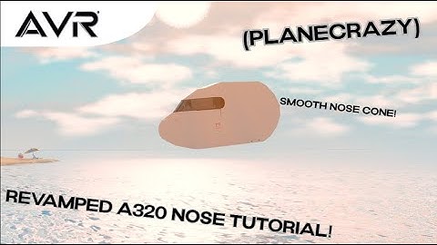 A320 nose Tutorial (plane crazy) Theres a remake !