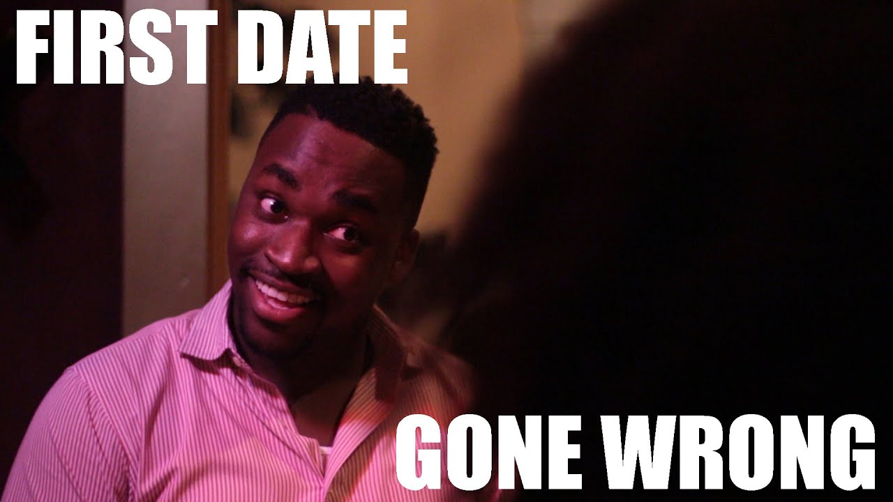First Date Gone Wrong - YouTube