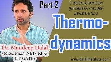 Thermodynamics 2 | CSIR UGC - NET JRF June 2024, IIT-GATE 2025 | Dr. Mandeep Dalal
