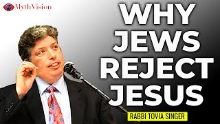 The New Testament Caught Lying with Rabbi Tovia Singer (Jews Reject Jesus)