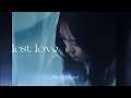 lost love - Riu Domura (Official Music Video)