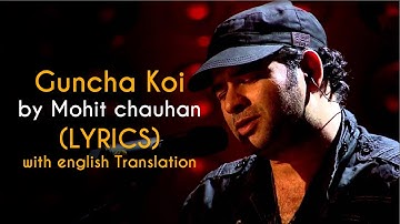 Guncha Koi Song Lyrics with english translation | Mohit Chauhan | Main, Meri Patni aur Woh movie