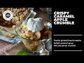 A Crisp Caramel Apple Crumble Recipe - 2 desserts in 1!