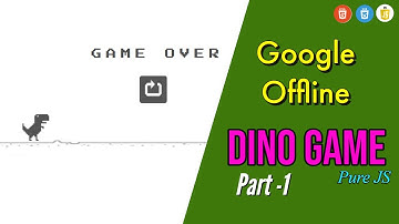 Make Google Offline T-rex Dinosaur Game Part-1\JavaScript Game Developed Tutorial #No_Limit_Code