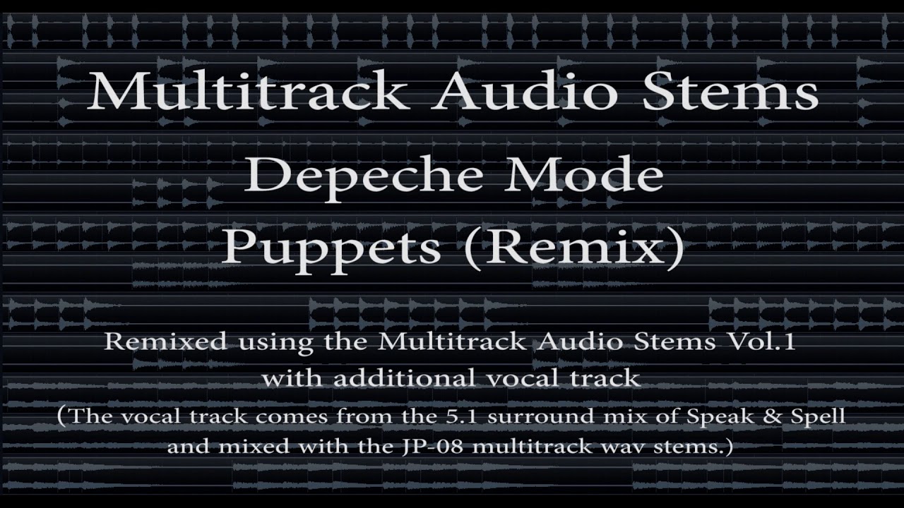 Depeche Mode Puppets (Remix) Multitrack Audio Stems Vol.1 Demo YouTube