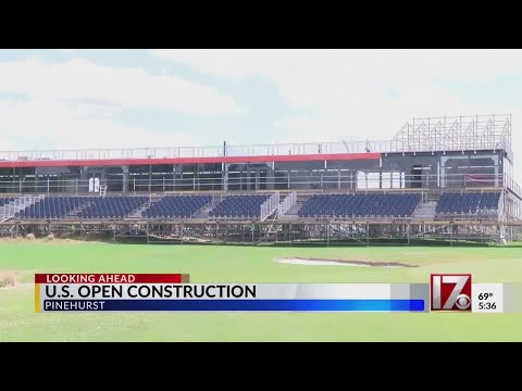 Construction Underway For U.S. Open In Pinehurst