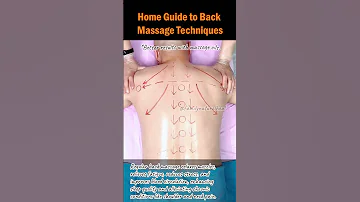 Home Guide To Back Massage Techniques Backmassage Shoulderpainrelief Neckpainrelief Backhealth 