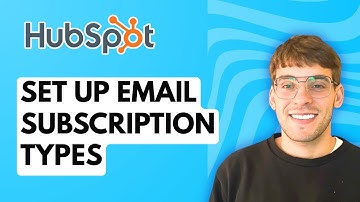 How to Set Up Email Subscription Types in HubSpot [2025 Guide]