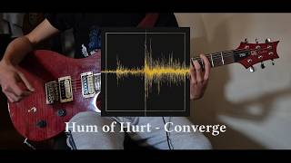 Hum of Hurt - Converge (Guitar Cover + Tabs)