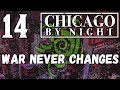 Chicago By Night Fifth Edition Recap | War Never Changes