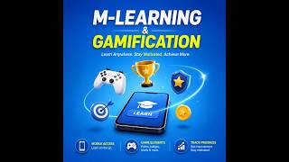 DELADEM EVANS V. | NARRATED DIGITAL PRESENTATION | Mobile Learning & Gamification