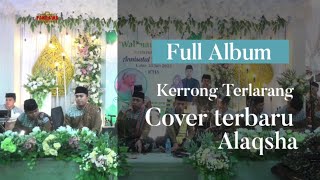 KERONG TERLARANG FULL ALBUM - COVER TERBARU AL-AQSHA - AQIQOH ANNISATUL MUNAWAROH