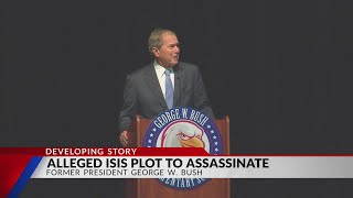 ISIS plot to kill George W. Bush uncovered by FBI