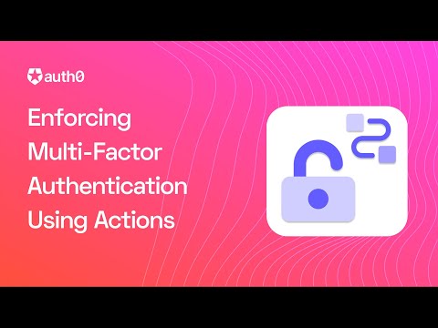 Enforce Multi-Factor Authentication for Specific Roles with Auth0 Actions