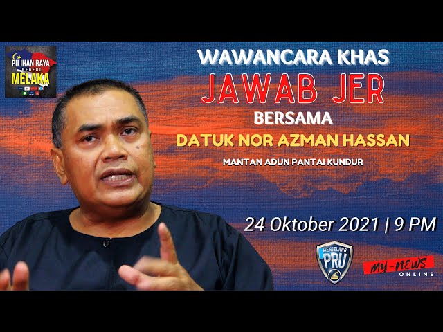 [Eksklusif] Jawab Jer Bersama Datuk Nor Azman Hassan class=