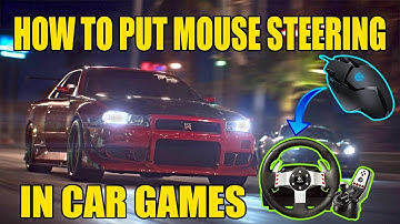 "HOW TO PUT MOUSE STEERING IN CAR GAMES"