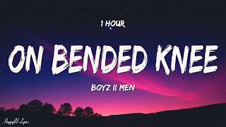 On Bended Knee  Boyz Ii Men s   1 Hour 