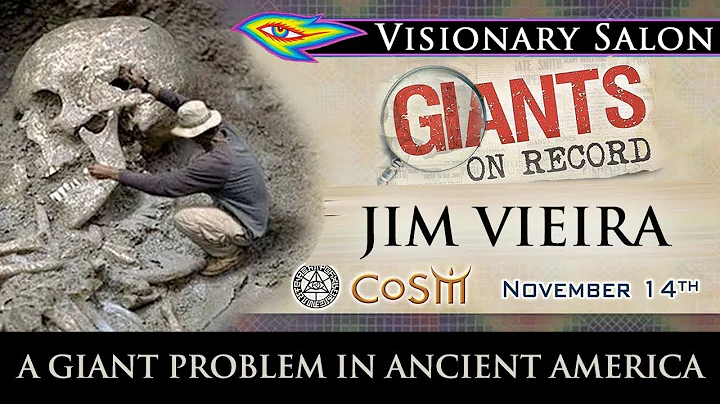 Jim Vieira: A Giant Problem in Ancient America | L...
