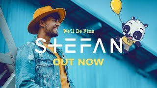 STEFAN - We'll Be Fine (Official Lyrics video) chords