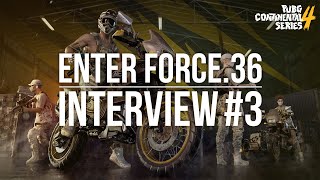 [PCS4] ENTER FORCE.36 INTERVIEW #3