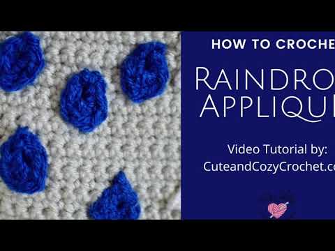 Come Crochet Raindrop Appliqués