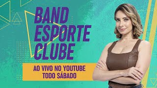 [AO VIVO] BAND ESPORTE CLUBE - 1ª EDIÇÃO - 14/03/2026