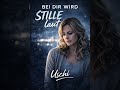 USCHI Bei Dir Wird Stille Laut