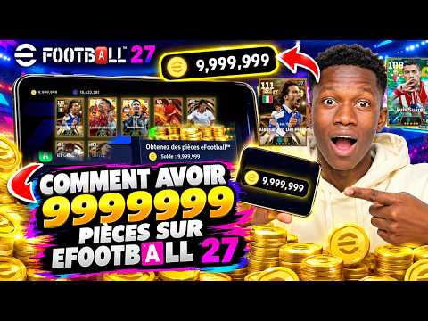 9999999 pièces GRATUITES sur eFootb🅰️ll 27 HORS LIGNE 🤯🔥