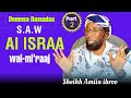 SHEIKH AMIIN IBROO DEEMSA RASUULAA AL ISRAA FI MI IRAAJA KUTAA 2FFAA