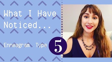 What I Have Learned From Being Around Enneagram Type | 5