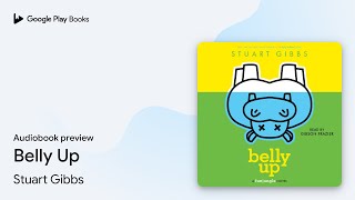 Belly Up By Stuart Gibbs Audiobook Preview