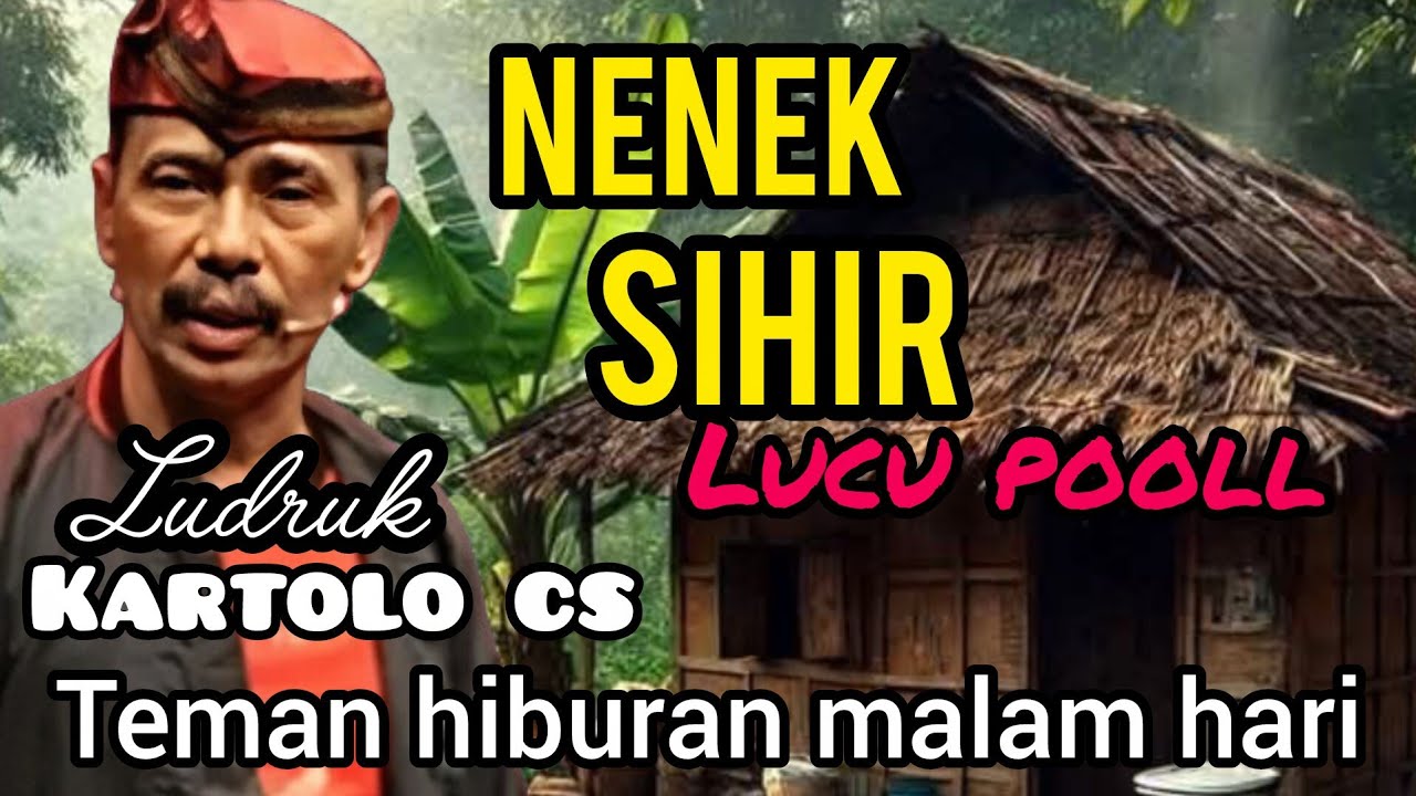 🎧NENEK SIHIR | LUCU POOLL😂 | Ludruk Kartolo CS Terbaru | Lawakan Jawa Bikin Ngakak!