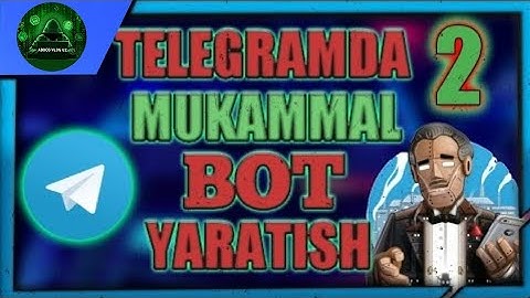 Telegramda bot yaratish 2025 Mukammal bot ochish