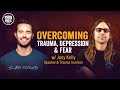 Overcoming Trauma, Depression & Fear W // Joey Kelly