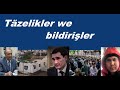 Azat Türkmen #99. Täzelikler we bildirişler.