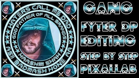 Gang fyter dp editing | Fb fyter dp editing|Gang fyter dp editing kese kry|Dangerous gang dp editing