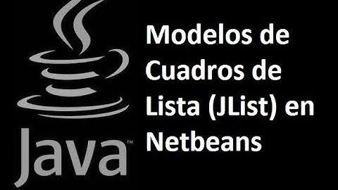Java - JList en Netbeans (Modelos de Cuadros de Lista)