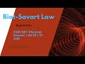 Biot_Savart Law | Magnetostatics | CSIR NET Physical Science | GATE Physics | Revision Notes |