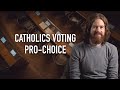 Catholics Voting Pro-Choice