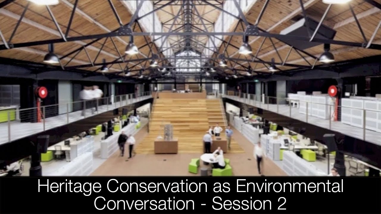 Heritage Conservation as Environmental Conservation 2013 - Session 2