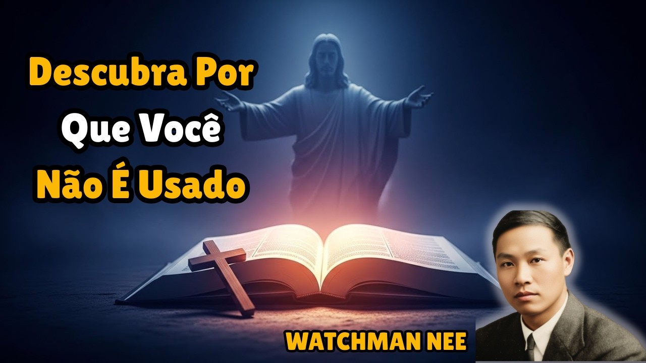O SEGREDO DE Watchman Nee Sobre o Juízo Final Que a Igreja Nunca Prega