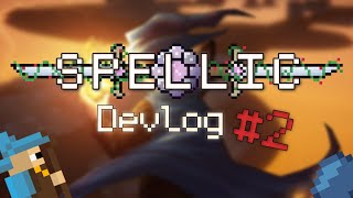 Adding EVERYTHING to my Game | Spellic Devlog #2