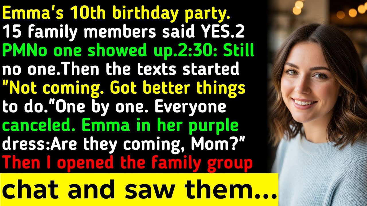 Emma's 10th birthday party.15 family members said YES.2PMNo one showed up.2:30: Still no one..... 