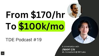 Value-based Pricing for Tech Consultants | TDE Podcast #19: Jason Liu